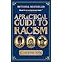 A Practical Guide to Racism