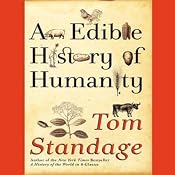 An Edible History of Humanity | [Tom Standage]