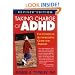 Taking Charge of ADHD, Revised Edition: The Complete, Authoritative Guide for Parents