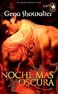 La noche mas oscura (Especial Mira (harlequin)) (Spanish Edition)