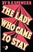 The Lady Who Came to Stay & Th...