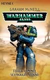 Toter Himmel, schwarze Sonne: Warhammer 40.000-Roman - Graham McNeill