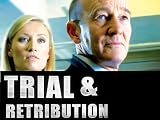 Trial & Retribution Season 3