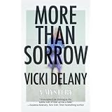 More Than Sorrowby Vicki Delany