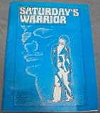 Saturday`s Warrior - The Contemporary Musical