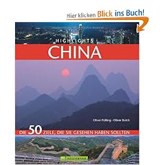 Highlights China: Die 50 Ziele, die Sie gesehen haben sollten