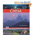 Highlights China: Die 50 Ziele, die Sie gesehen haben sollten