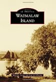 Wadmalaw Island (Images of America (Arcadia Publishing))