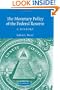 The Monetary Policy of the Federal Reserve: A History (Studies in Macroeconomic History)