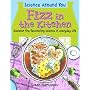 Science Around You: Fizz in the Kitchen (Science Around You)