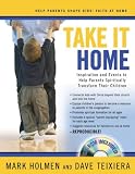 Take It Home: Inspiration and Events to Help Parents Spiritually Transform Their Children image