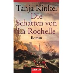 Die Schatten von La Rochelle: Roman