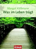 Was im Leben trägt