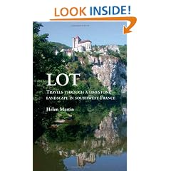 Lot: Travels Through a Limestone Landscape in SouthWest France