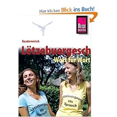 L�tzebuergesch f�r Luxemburg - Wort f�r Wort: Kauderwelsch, Letzebuergesch Wort f�r Wort