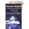 The Dark Vineyard: A Bruno Courreges Investigation