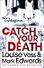 Catch Your Death