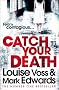 Catch Your Death
