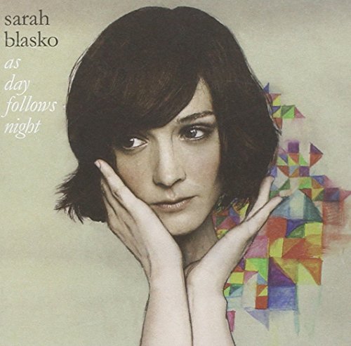 Sarah Blasko - As Day Follows Night - Zortam Music