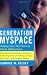 Image of Generation MySpace: Helping Your Teen Survive Online Adolescence