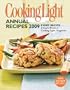 Cooking Light Annual Recipes 2009: Every Recipe...A Year's Worth of Cooking Light Magazine
