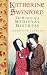 Katherine Swynford: The History of a Medieval Mistress