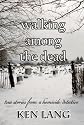 Walking Among The Dead