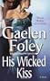 His Wicked Kiss: A Novel