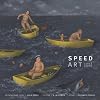 Speed: Art, 2003-2009