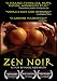  : Zen Noir