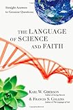 The Language of Science and Faith: Straight Answers to Genuine Questions