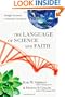 The Language of Science and Faith: Straight Answers to Genuine Questions