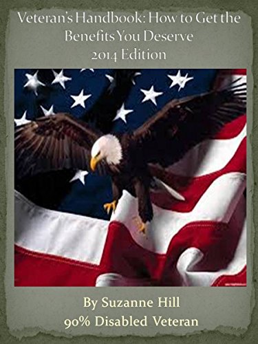 Veterans Handbook: How to Get the Benefits You Deserve - 2014 Edition