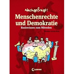 Nachgefragt. Menschenrechte und Demokratie: Basiswissen zum Mitreden