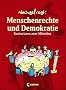 Nachgefragt. Menschenrechte und Demokratie: Basiswissen zum Mitreden