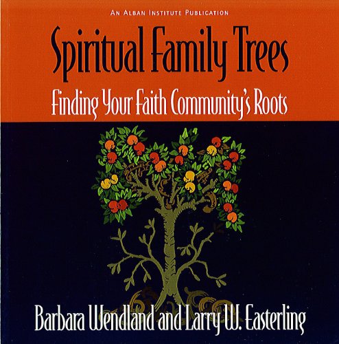 Spiritual Family Trees Finding Your Faith Community s Roots1566992516 