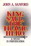 King Saul, the Tragic Hero: A Study in Individuation