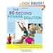 The 90-Second Fitness Solution: The Most Time-Efficient Workout Ever for a Healthier, Stronger, Younger You