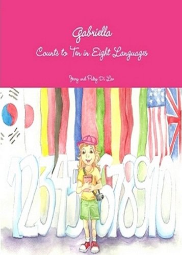 Textbook - Gabriella Counts to Ten in Eight Languages (Gabriella Books)