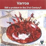 Varroa : still a problem in the 21st century?