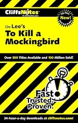 Cliffs Notes on Lee's To Kill a Mockingbird