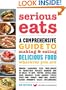 Serious Eats: A Comprehensive Guide to Making and Eating Delicious Food Wherever You Are