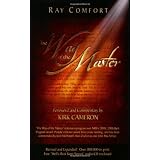 Way of the Master, Theby Ray & Cameron, Kirk...