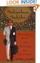 Suburban Sahibs: Three Immigrant Families and Their Passage from India to America
