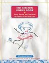 The Kitchen Linens Book: Using, Sharing, and Cherishing the Fabrics of Our Daily Lives