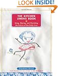 The Kitchen Linens Book: Using, Shari...