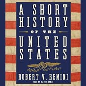 A Short History of the United States | [Robert V. Remini]