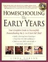 Homeschooling: The Early Years: Your Complete Guide to Successfully Homeschooling the 3- To 8- Year-Old Child (Prima's Home Learning Library)