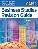 AQA (B) GCSE Business Studies Revision Guide