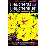 Heucheras and Heucherellas: Coral Bells and Foamy Bells book cover